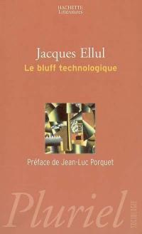 Le bluff technologique