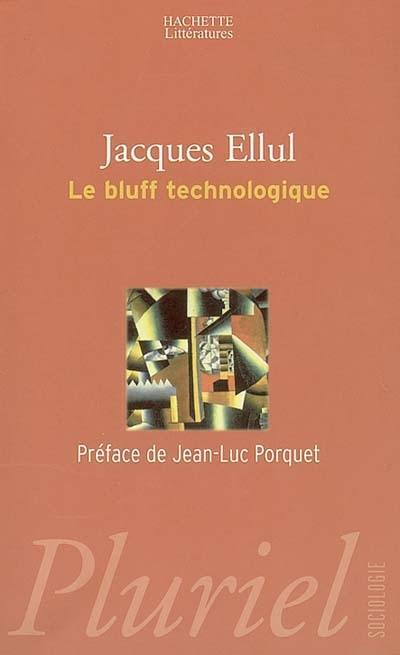 Le bluff technologique