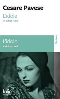 L'idole : et autres récits. L'idolo : e altri racconti