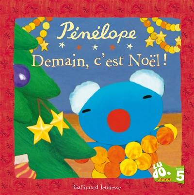 Pénélope : demain, c'est Noël !