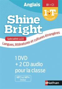 Shine bright, anglais 1re-terminale, B1-C1 : spéciaité LLCE, langues, littératures et cultures étrangères : 1 DVD + 2 CD audio pour la classe