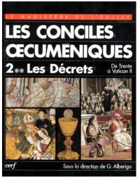 Les Conciles oecuméniques. Vol. 2-2. Les Décrets : de Trente à Vatican II, 1545-1965