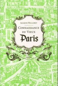 Connaissance du vieux Paris : rive droite-rive gauche, les îles & les rivages