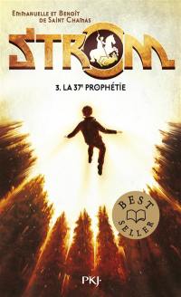 Strom. Vol. 3. La 37e prophétie