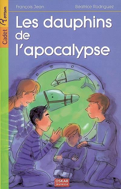 Les dauphins de l'apocalypse