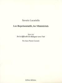 Les représentatifs, les ministériels. De la difficulté de dialoguer avec l'art