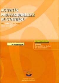 Activités professionnelles de synthèse. Vol. 1. APS du BTS CGO 1re année : corrigé