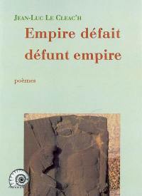 Empire défait, défunt empire