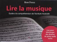 Lire la musique : guide d'apprentissage progressif