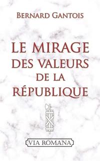 Le mirage des valeurs de la République