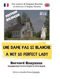 A not so perfect lady une dame pas si blanche (Bilingue) : Edition bilingue