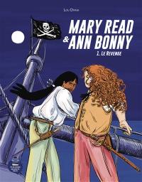 Mary Read & Ann Bonny. Vol. 1. Le Revenge