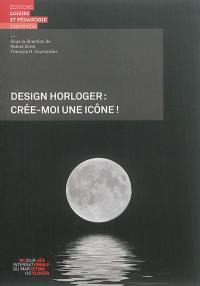 Design horloger : crée-moi une icône !