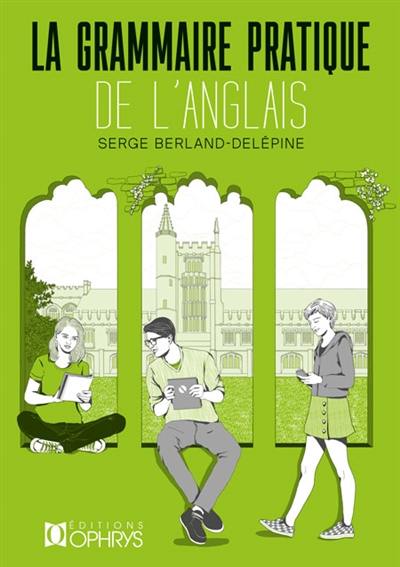 Grammaire pratique de l'anglais