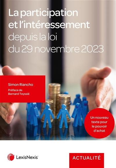 La participation et l'intéressement depuis la loi du 29 novembre 2023 : un nouveau texte pour le pouvoir d'achat