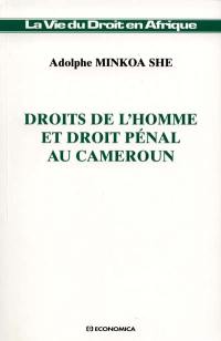 Droits de l'homme et droit pénal au Cameroun