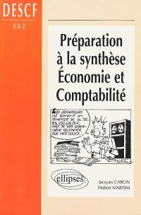 Préparation à la synthèse économie et comptabilité, DESCF, UV 2