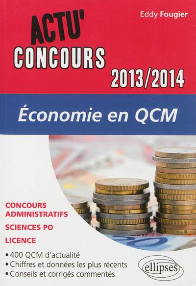 Livre Economie 2013 2014 En Qcm Le Livre De Eddy Fougier - 