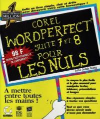 Corel WordPerfect suite 7 et 8 pour les nuls