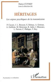 Héritages : les enjeux psychiques de la transmission : actes des IVes journées d'études de l'Association des psychologues de Franche-Comté, Besançon, 18 et 19 novembre 1999