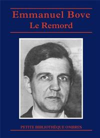 Le remord : contes, nouvelles et propos retrouvés