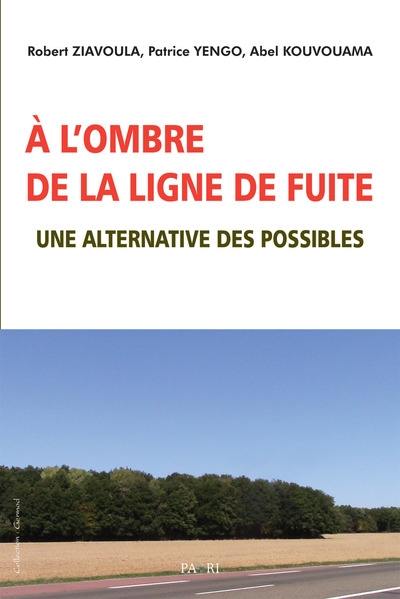 A l'ombre de la ligne de fuite : une alternative des possibles