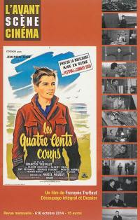 Avant-scène cinéma (L'), n° 616. Les quatre cents coups : un film de François Truffaut : découpage intégral et dossier