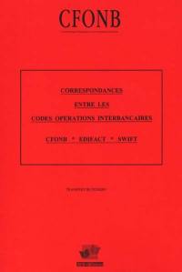 Correspondances entre les codes opérations interbancaires CFONB, EDIFACT, SWIFT