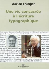 Une vie consacrée à l'écriture typographique