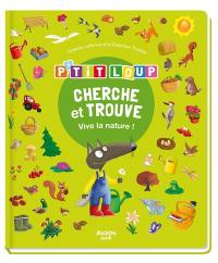 P'tit Loup : cherche et trouve : vive la nature !