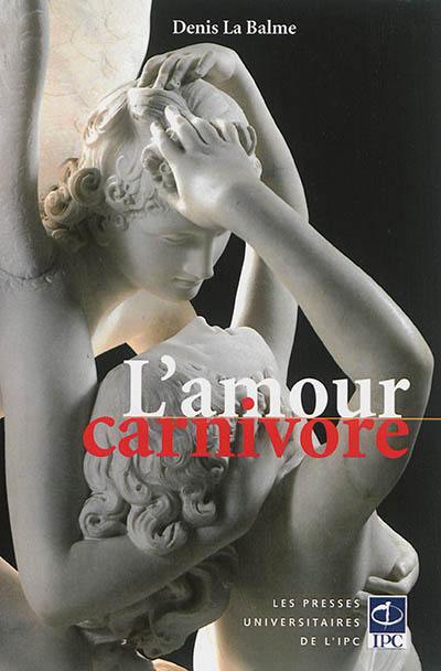 L'amour carnivore