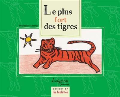 Le plus fort des tigres