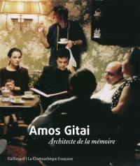 Amos Gitai, architecte de la mémoire