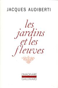 Les jardins et les fleuves