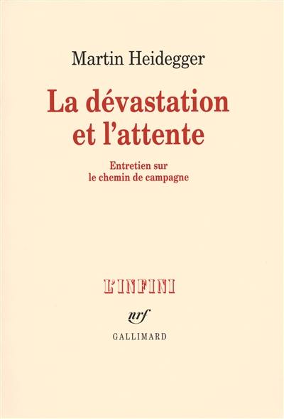 La dévastation et l'attente : entretien sur le chemin de campagne