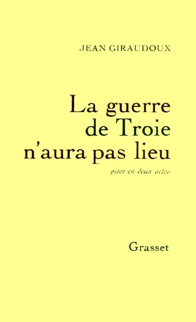 La Guerre de Troie n'aura pas lieu