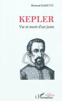 Kepler : vie et mort d'un juste