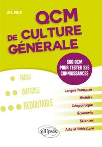 QCM de culture générale : 600 QCM pour tester ses connaissances