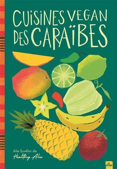 Cuisines vegan des Caraïbes