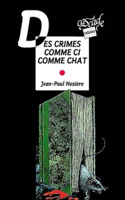 Des Crimes comme ci comme chat