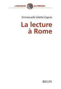 La lecture à Rome : rites et pratiques