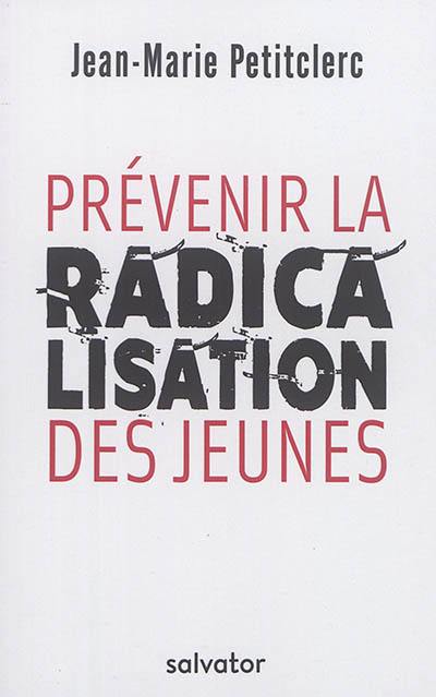 Prévenir la radicalisation des jeunes