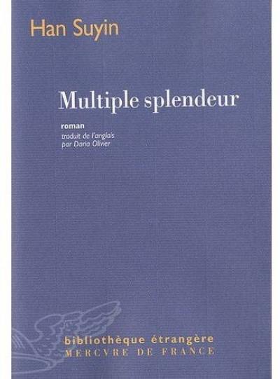 Multiple splendeur