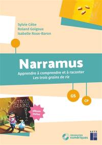 Narramus, GS-CP : apprendre à comprendre et à raconter Les trois grains de riz