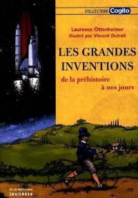 Les grandes inventions : de la préhistoire à nos jours