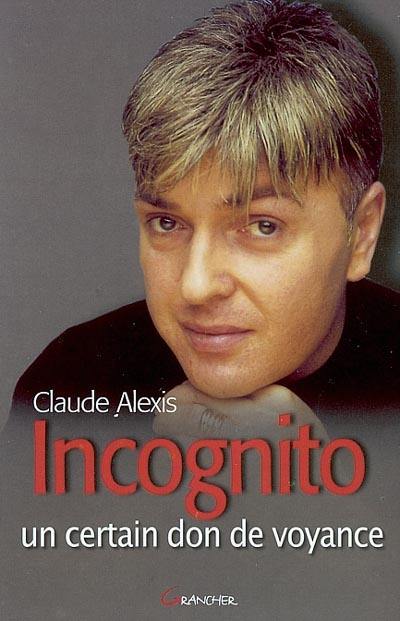 Incognito : un certain don de voyance