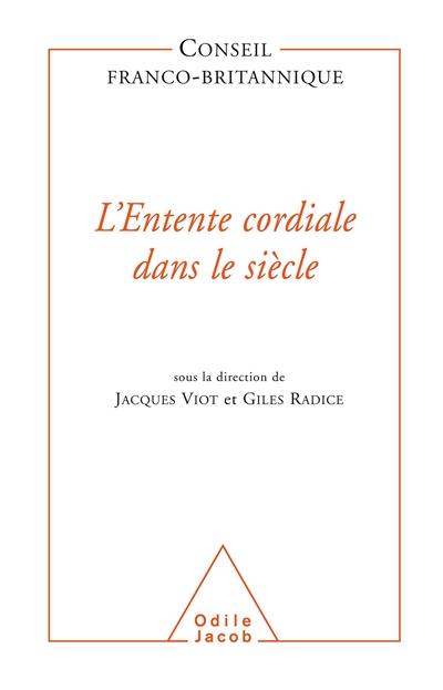 L'Entente cordiale dans le siècle