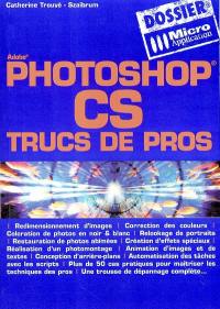 Photoshop CS trucs de pros