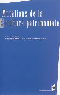 Mutations de la culture patrimoniale