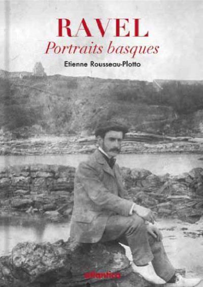 Ravel, portraits basques